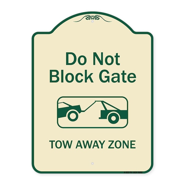 Signmission Designer Series-Do Not Block Gate Tow-away Zone With Graphic, 24" x 18", TG-1824-9852 A-DES-TG-1824-9852 - main